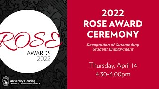 2022 Recognition of Outstanding Student Employee (ROSE) Awards