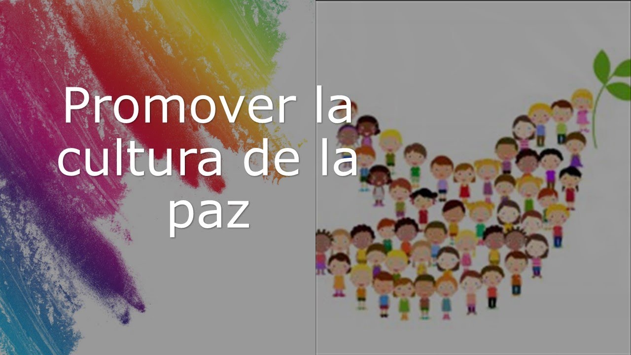 promover-la-cultura-de-la-paz-youtube