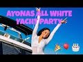 Ayonas all white yacht 30th birt.ay celebration