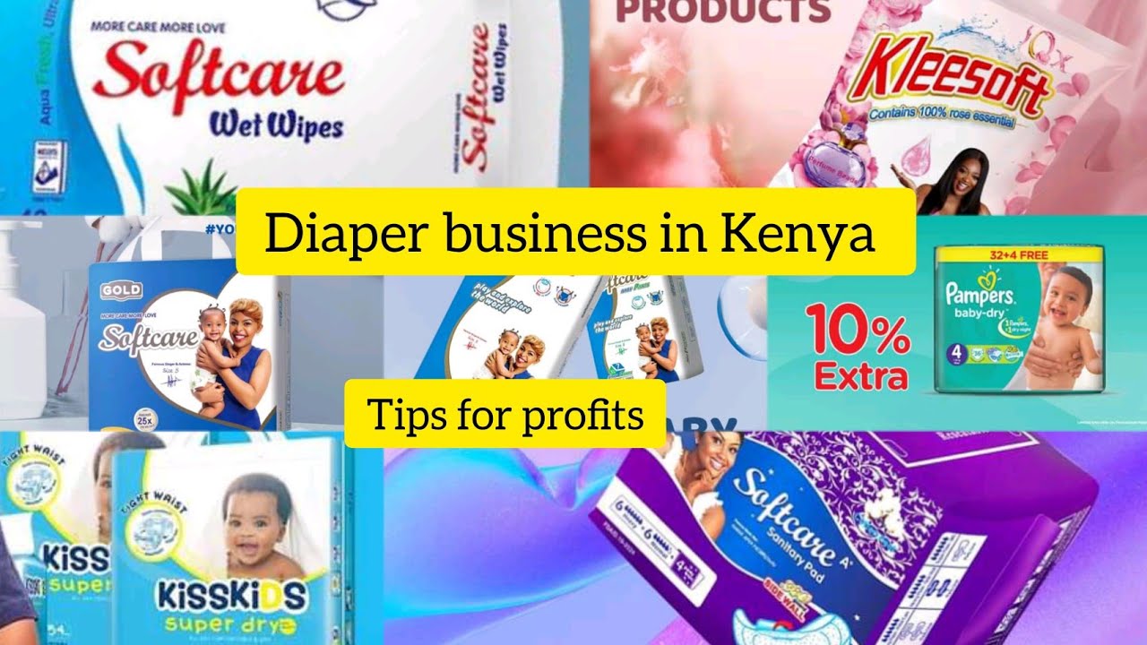 DIAPER BUSINESS IDEAS IN KENYA// START YOUR BUSINESS TODAY 