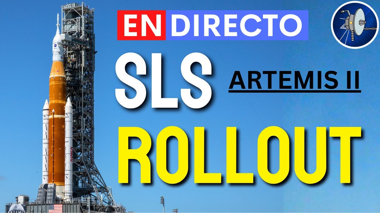 EN DIRECTO: La NASA saca el cohete SLS para ir a la LUNA (Artemis II)