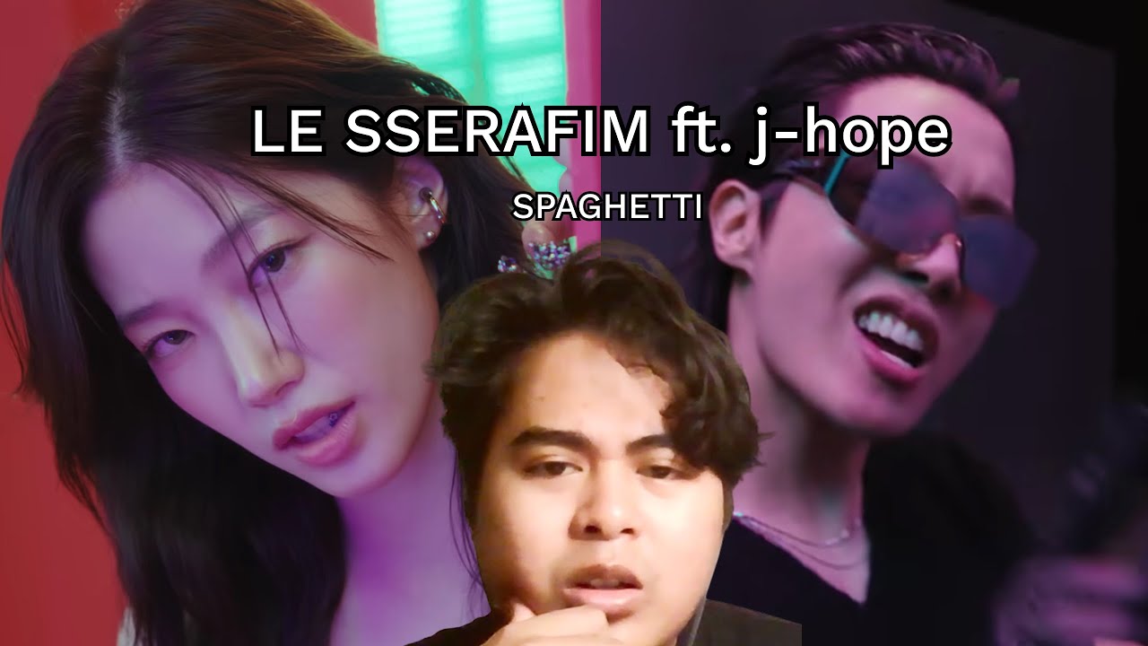Fanboy React: LE SSERAFIM 'SPAGHETTI' MV & Performance