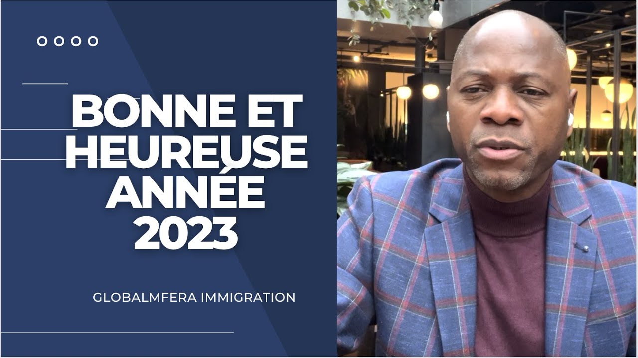 Comment immigrer au Canada : Nos voeux pour 2023 - YouTube