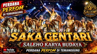 PERDANA SAKA GENTARI PERFOM DI TEMANGGUNG || SALEHO KARYA BUDAYA LIVE GESING KANDANGAN TEMANGGUNG
