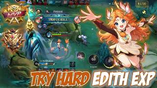 TRY HARD GAMEPLAY TOP INDONESIA EDITH EXP LANE WITH BEST BUILD AND EMBLEM - Mobile Legends Indonesia
