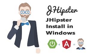 jhipster 5.3.4 Install and Configure  in windows | jhipster tutorial | angular 6 application