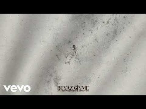 Anatolian Sessions, Mavi Gri | Beyaz Giyme ( Selcin Edit)