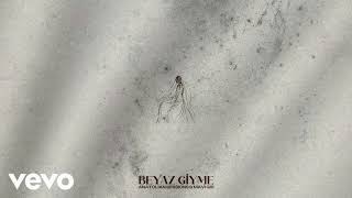 Anatolian Sessions, Mavi Gri | Beyaz Giyme ( Selcin Edit)