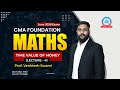 CMA Foundation | June 26 | Maths - Lecture 8 | Time Value Of Money (Day 4) | Prof. Venkatesh Swami