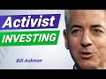 Bill Ackman: Activist Investing and How to Learn Investing