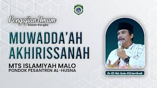 PENGAJIAN UMUM | DALAM RANGKA MUWADDA'AH AKHIRISSANAH MTS ISLAMIYAH MALO | PONDOK PESANTREN AL HUSNA