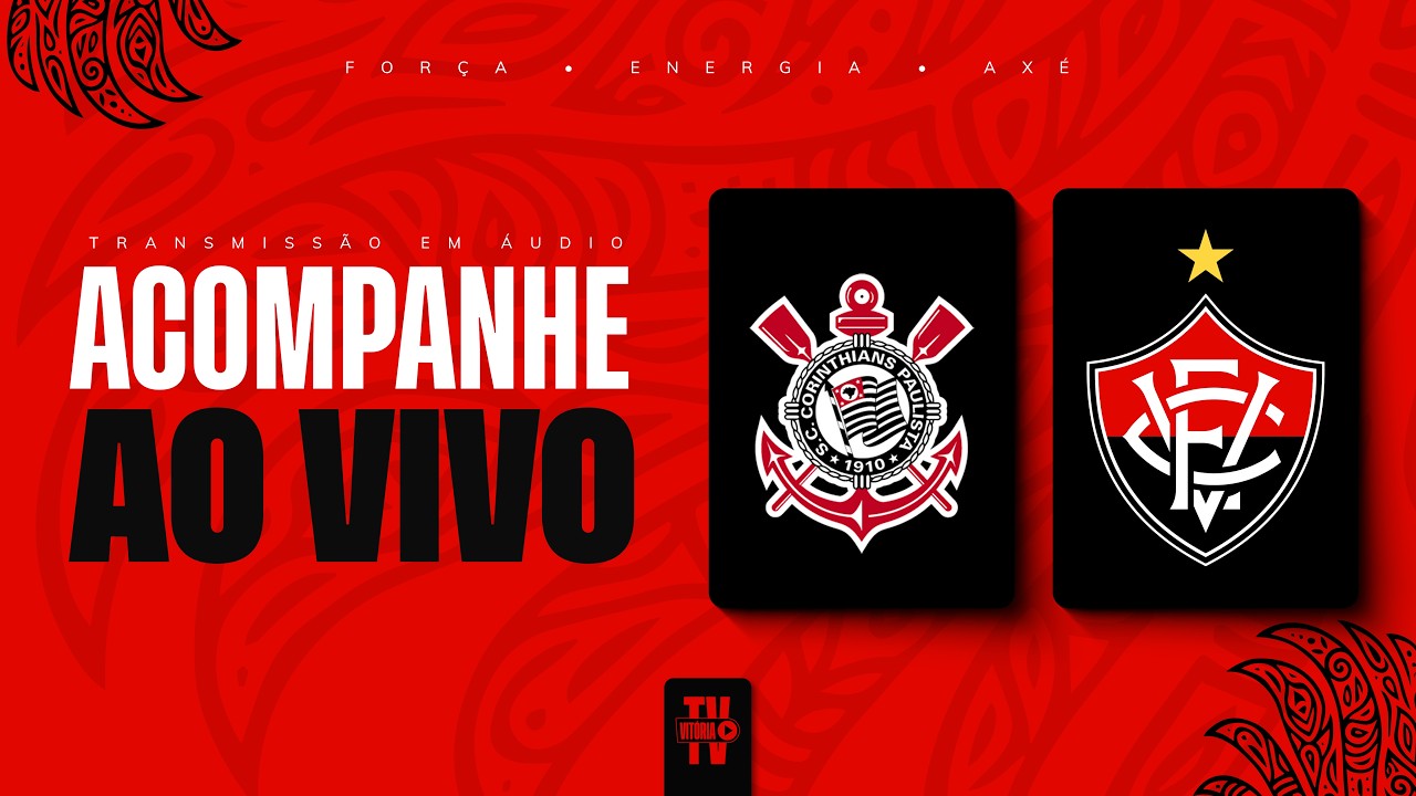 Corinthians X Vitória | Narração Ao Vivo | Brasileirão Série A 2026 | 31ª Rodada