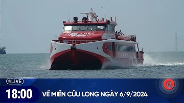 Tàu cao tốc đi Phú Quốc dừng chạy do ảnh hưởng bão số 3 | Về miền Cửu long ngày 6/9