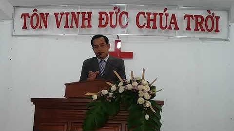 Bài giảng NGƯỜI CON CẢ. Mục sư NGUYỄN CHÍ TÂM. QNHTTL Tân Đức- Cà Mau