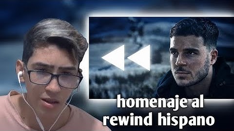 rewind hispano: gracias por todo | reacción |