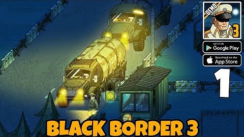 Black Border 3 Demo Mobile Gameplay (Android.Ios) Part 1