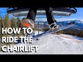 HOW TO RIDE THE CHAIRLIFT