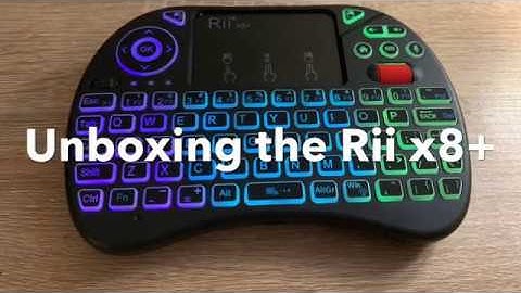 Unboxing Rii x8+