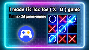 I made Tic Tac Toe game in max 2d || max 2d game engine || Hayato Gaming