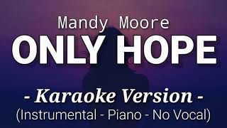 Only Hope - Mandy Moore Karaoke Version