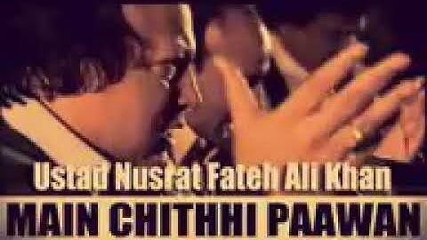 Chithi Pawan Sajna Nu rok Nusrat Fateh Ali Khan