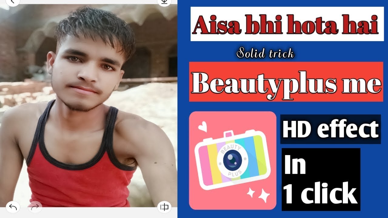 Beautyplus ki ye trick kon janta hai Aisa bhi hota hai is camera me