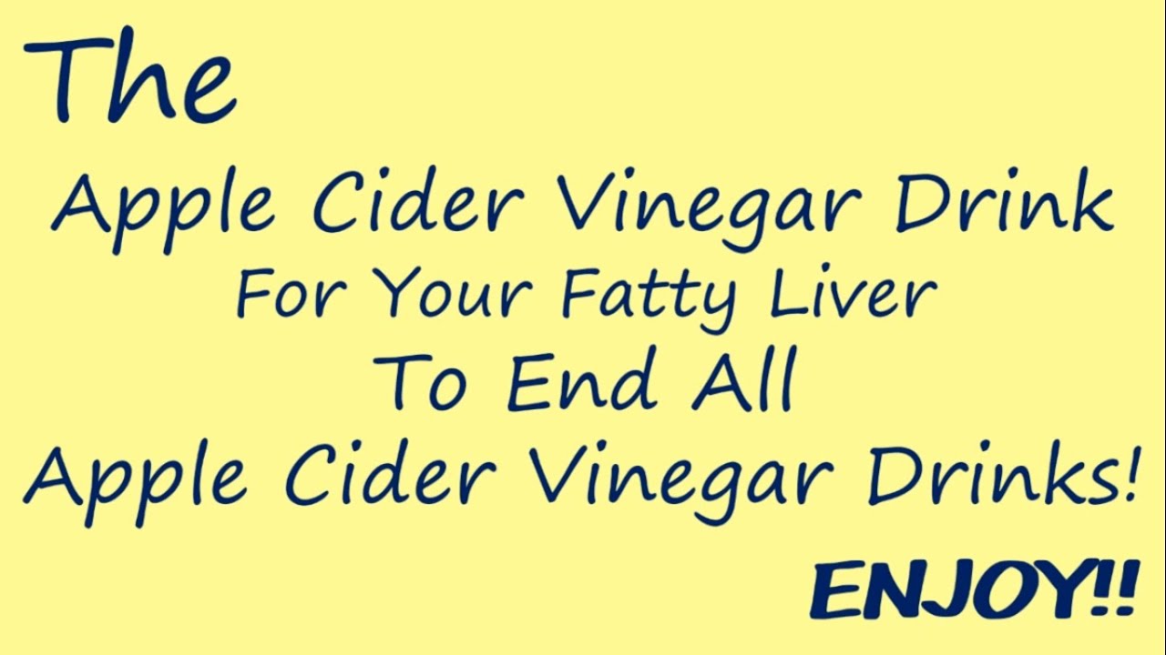 Apple Cider Vinegar + Lemon Juice Drink For A Fatty Liver YouTube