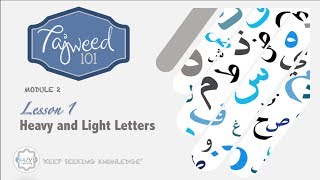 MODULE 2 | LESSON 1 - HEAVY & LIGHT LETTERS