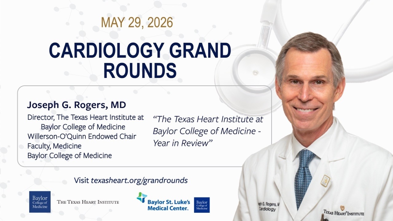 Thumbnail for Joseph G. Rogers, M.D. | The Texas Heart Institute at Baylor College of Medicine-Year in Review
