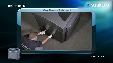 Stratasys Academy | Eden Series: Replacing the Waste Container