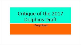 Critique of the 2017 Dolphins Draft