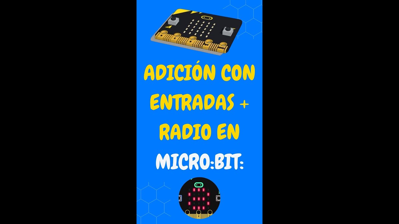 🔢 Micro:bit + Radio | Suma con entradas y transmisión de datos 📡💡 - YouTube