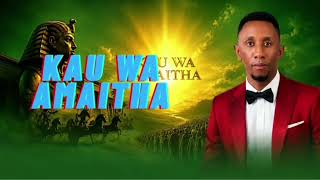 Kau Wa Amaitha Lucas Nzyani Mutwii Official Vedio Lyrics
