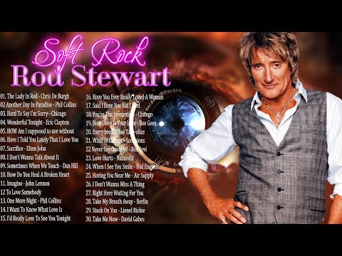 Michael Bolton, Rod Stewart, Air Supply, Chicago, Scorpions - Best Soft Rock Songs 70's, 80's & 90's