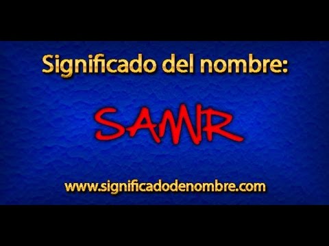 Vídeo: Samir: el significat del nom, el personatge i el destí