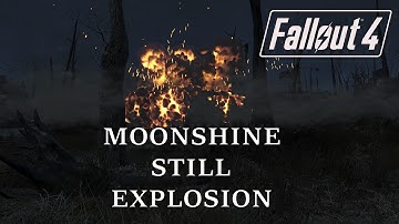 Fallout 4 Moonshine Still Explosion