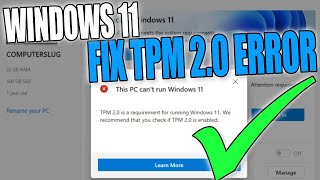How To FIX Windows 11 Error TPM 2 0 Is Required Error Tutorial