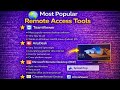 Most Popular Remote Access Tools | Top Remote Desktop Software You Should Know