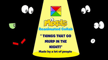 My scene for Mixels Reanimated Collab Things that go murping in the night