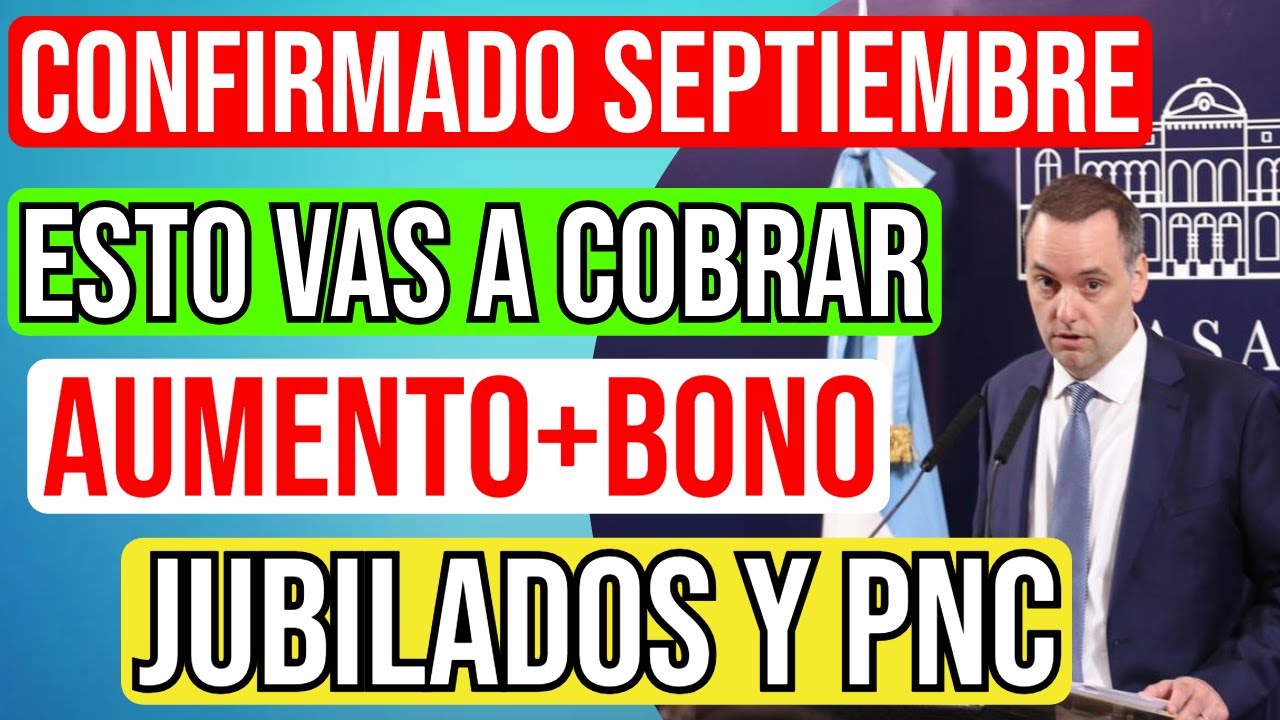 💥📢Nuevo BONO Y AUMENTO CUANTO COBRO Jubilados y Pensinados +ANSES ...