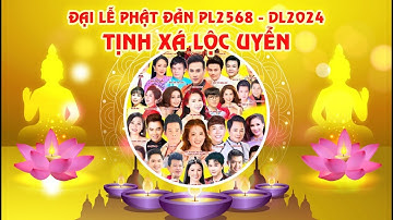 🔴 Trực tiếp: VĂN NGHỆ KÍNH MỪNG ĐẠI LỄ PHẬT ĐẢN - TỊNH XÁ LỘC UYỂN Q6 | ZaiTri