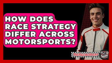 How Does Race Strategy Differ Across Motorsports? - The Racing Xpert