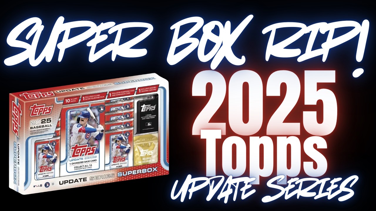 2025 Topps Update Series Super Box Rip