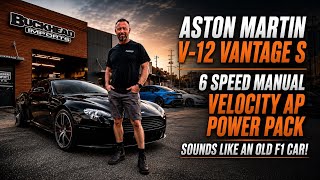 Aston Martin V-12 Vantage S Manual x Velocity AP Power Pack | Sounds like an old F1 Car!