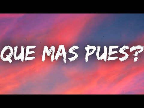 J. Balvin, Maria Becerra - Que Mas Pues? (Letra/Lyrics)