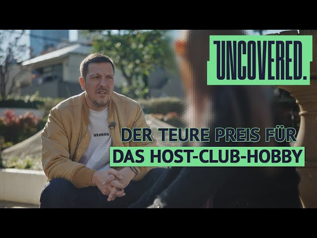 Vom Traum zur Ware: Prost*tution für gekaufte Liebe in Host-Clubs | UNCOVERED