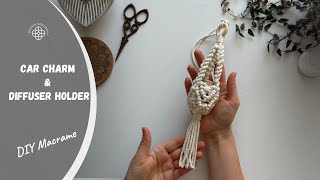 DIY Macrame Car Charm Tutorial | Boho Diffuser Holder | Step-by-step Wealth