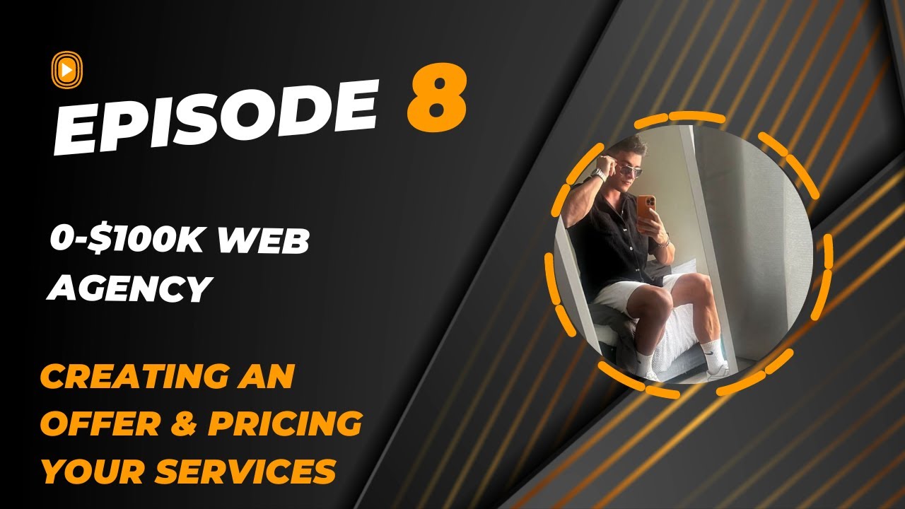 CREATING AN OFFER & PRICING YOUR SERVICES | Ai WEB AGENCY 0-$100k CASE STUDY | EPISODE 8