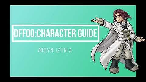 DFFOO GL Ardyn Guide Part 1 - The Immortal (Longevity)