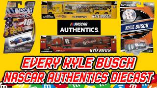 Every Kyle Busch NASCAR Authentics Diecast